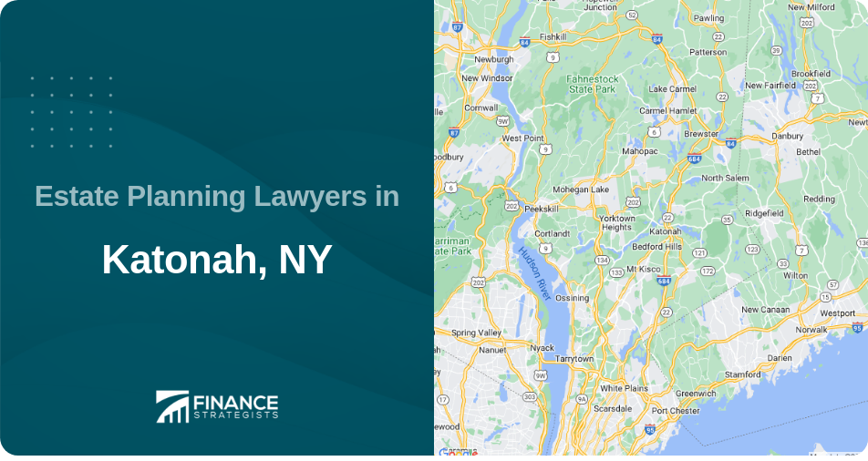 Estate Planning Lawyers in Katonah, NY