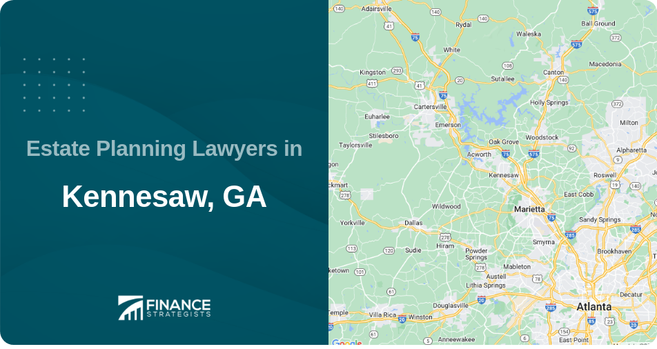 Estate Planning Lawyers in Kennesaw, GA