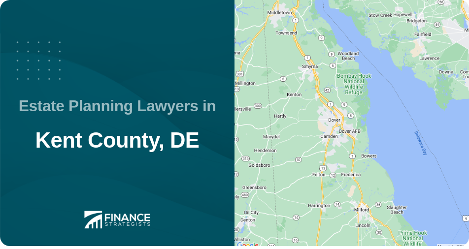 Estate Planning Lawyers in Kent County, DE