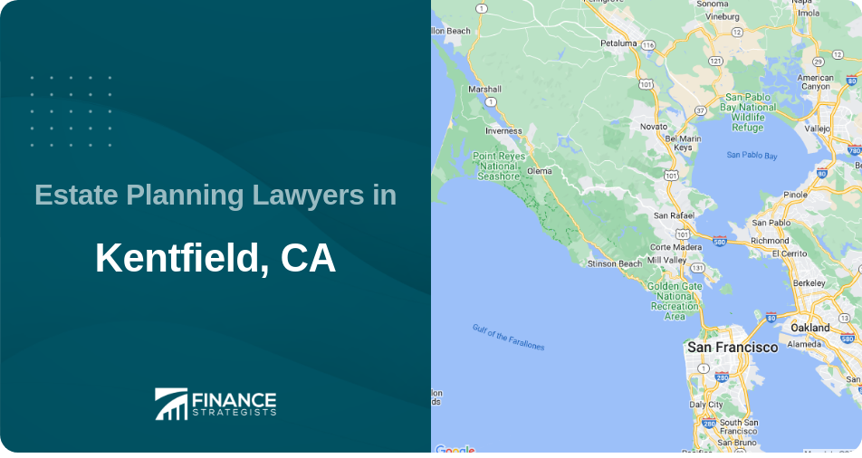 Estate Planning Lawyers in Kentfield, CA