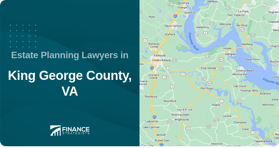 Estate Planning Lawyers in King George County, VA
