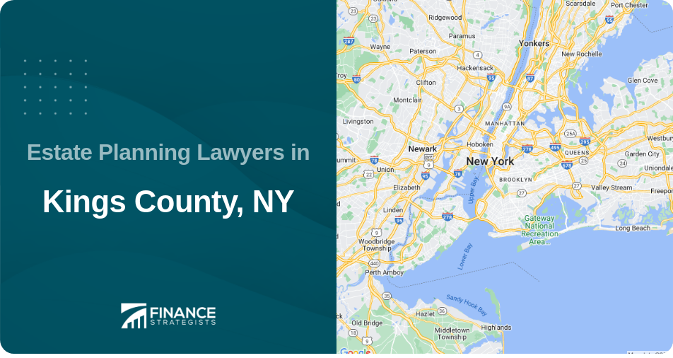 Estate Planning Lawyers in Kings County, NY