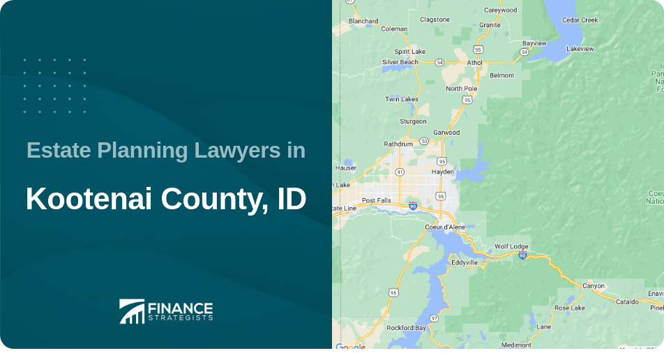 Estate Planning Lawyers in Kootenai County, ID