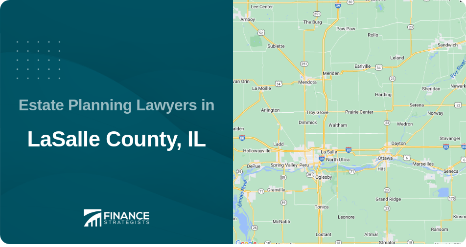 Estate Planning Lawyers in LaSalle County, IL