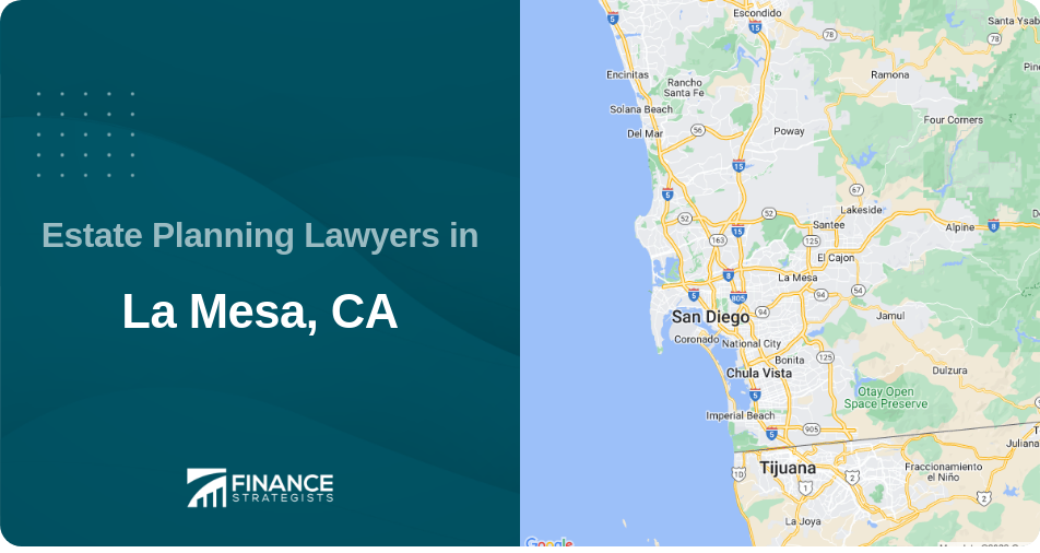 Estate Planning Lawyers in La Mesa, CA