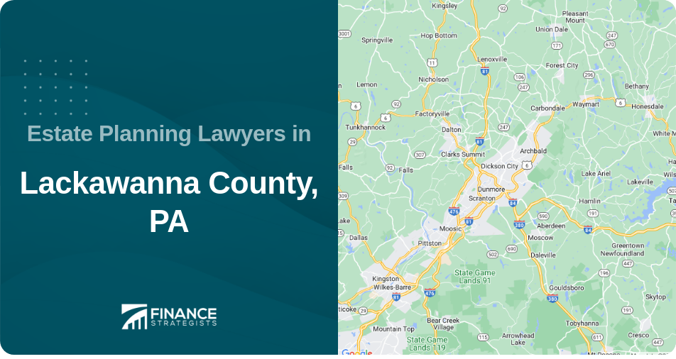 Estate Planning Lawyers in Lackawanna County, PA