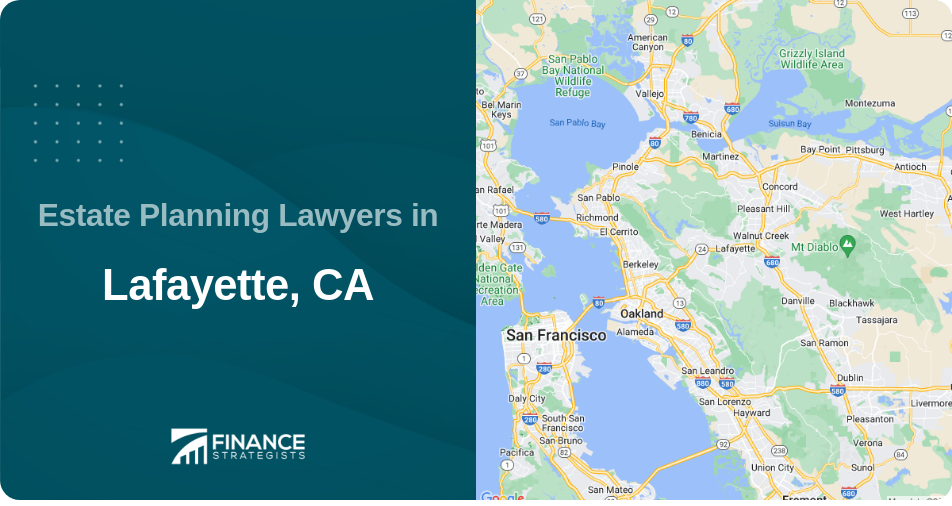 Estate Planning Lawyers in Lafayette, CA