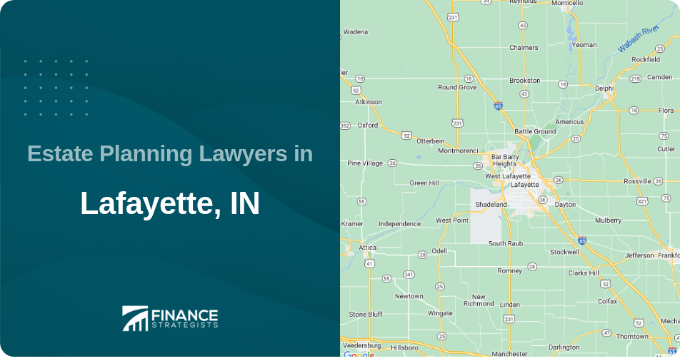 Estate Planning Lawyers in Lafayette, IN