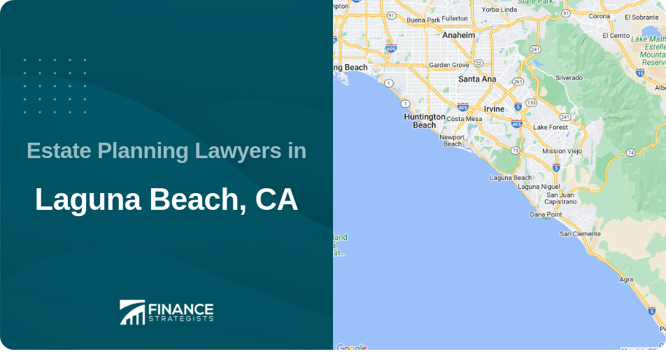 Estate Planning Lawyers in Laguna Beach, CA
