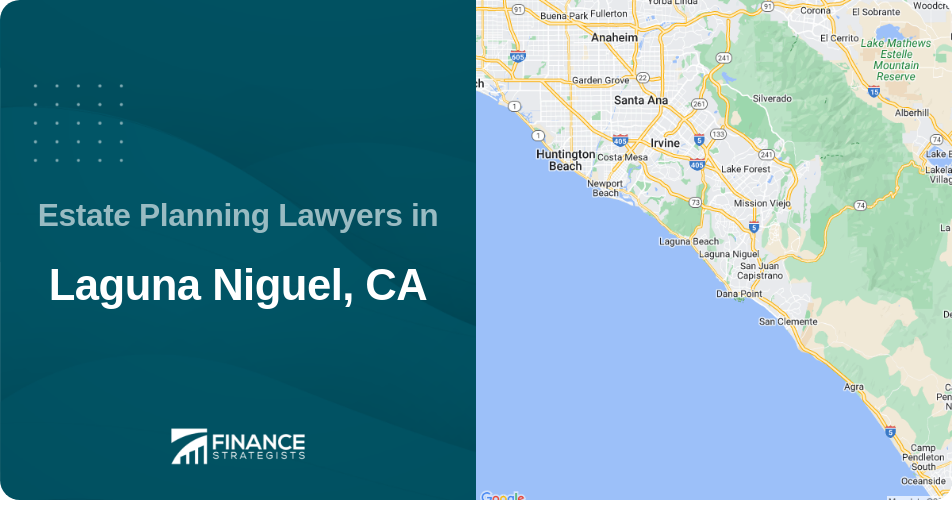 Estate Planning Lawyers in Laguna Niguel, CA