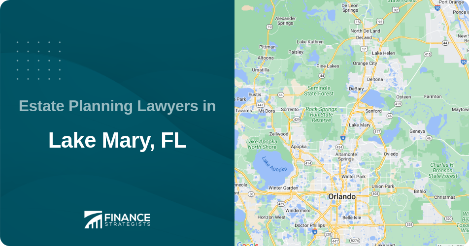 Estate Planning Lawyers in Lake Mary, FL