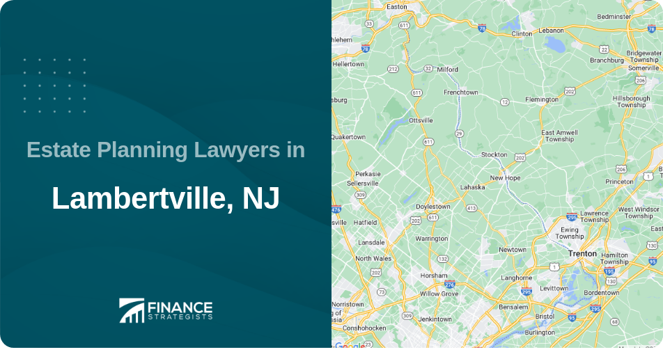 Estate Planning Lawyers in Lambertville, NJ