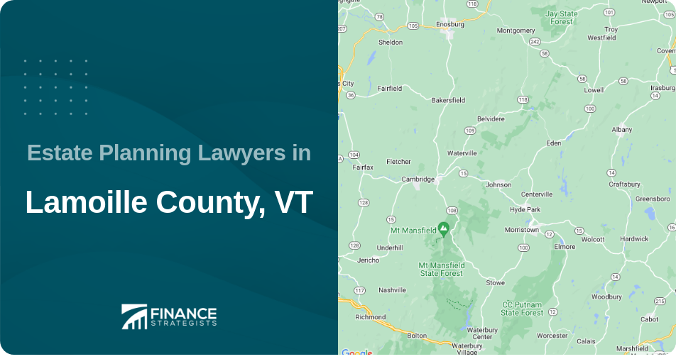 Estate Planning Lawyers in Lamoille County, VT