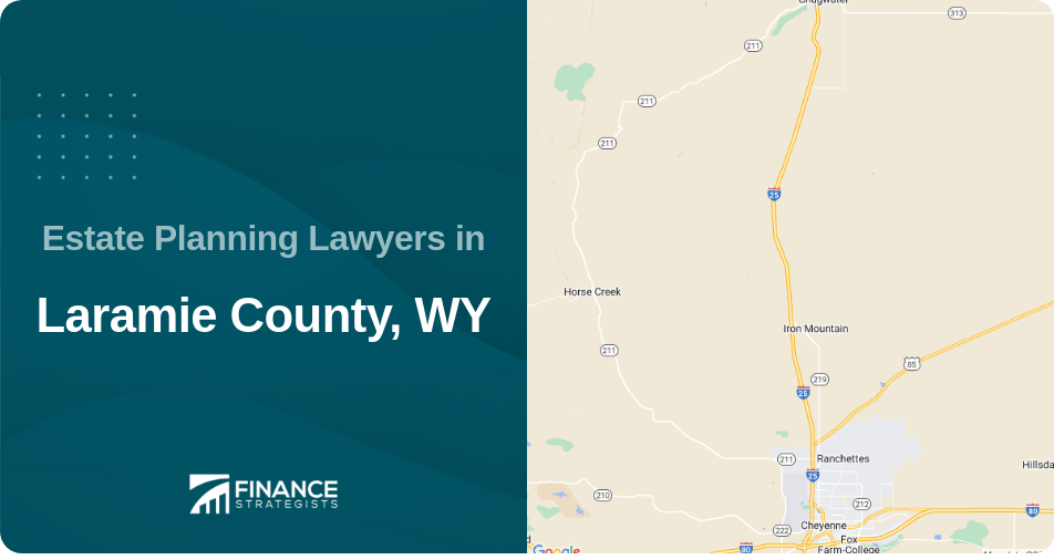 Estate Planning Lawyers in Laramie County, WY