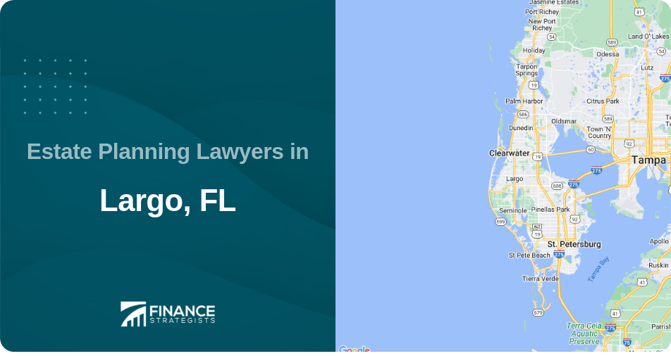 Estate Planning Lawyers in Largo, FL