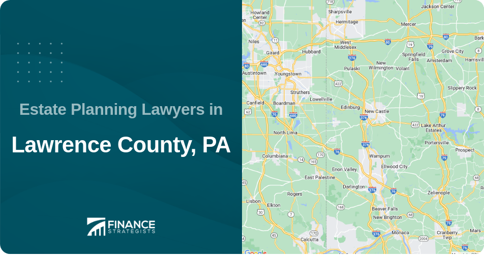 Estate Planning Lawyers in Lawrence County, PA