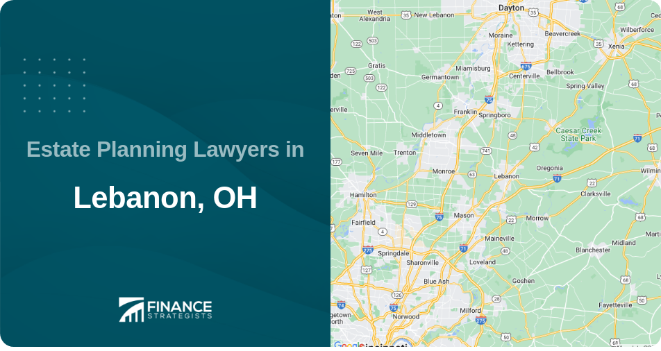 Estate Planning Lawyers in Lebanon, OH