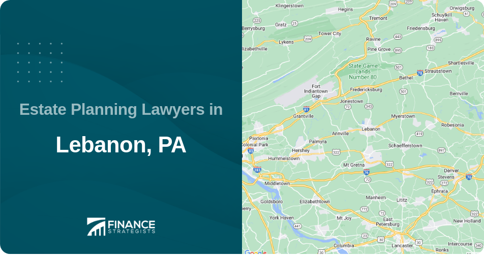 Estate Planning Lawyers in Lebanon, PA
