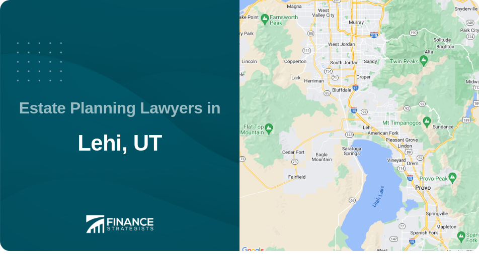 Estate Planning Lawyers in Lehi, UT
