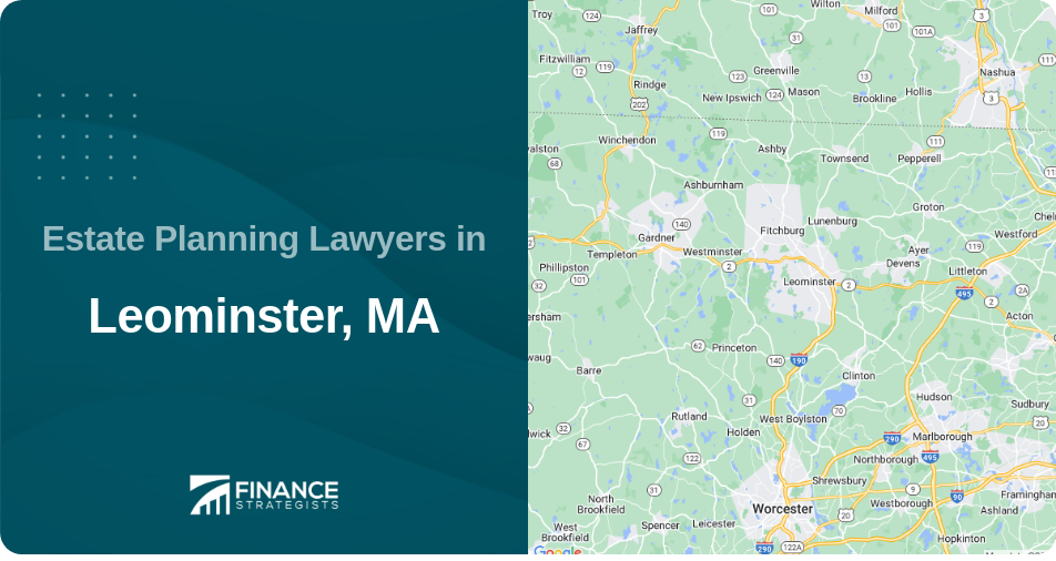 Estate Planning Lawyers in Leominster, MA