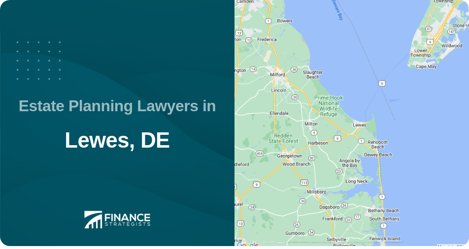 Estate Planning Lawyers in Lewes, DE