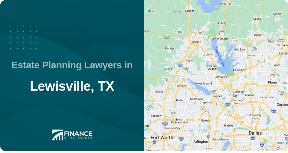 Estate Planning Lawyers in Lewisville, TX