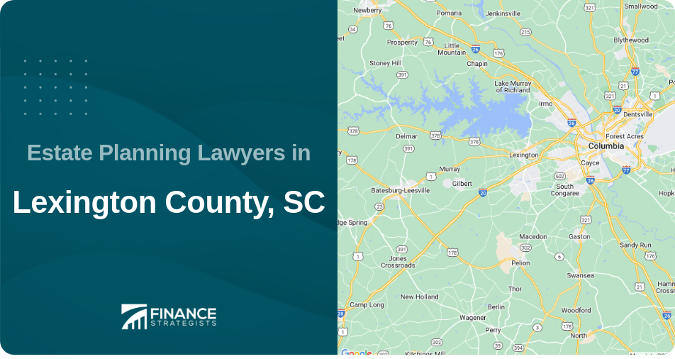 Estate Planning Lawyers in Lexington County, SC