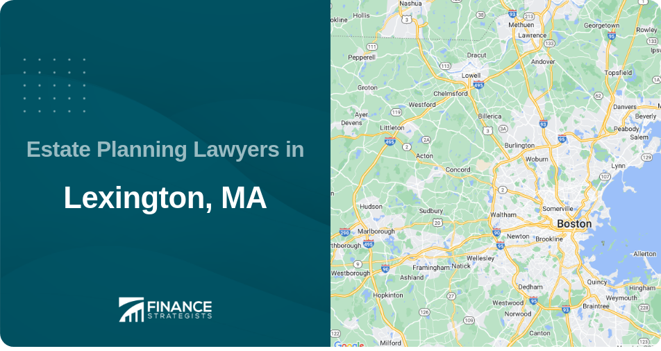 Estate Planning Lawyers in Lexington, MA