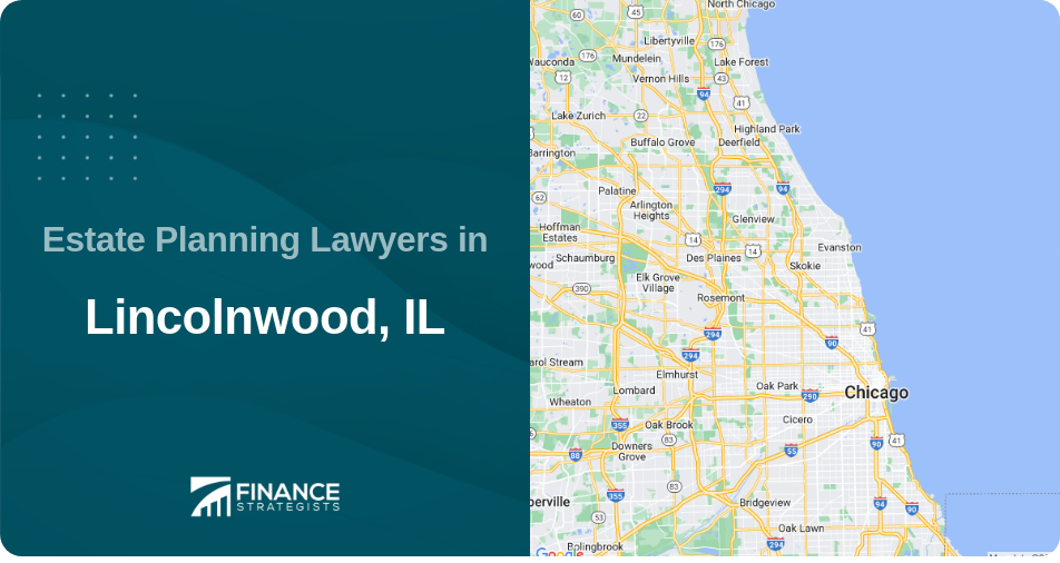 Estate Planning Lawyers in Lincolnwood, IL