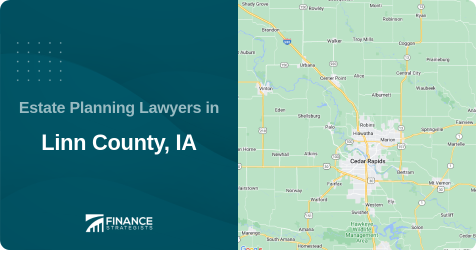 Estate Planning Lawyers in Linn County, IA