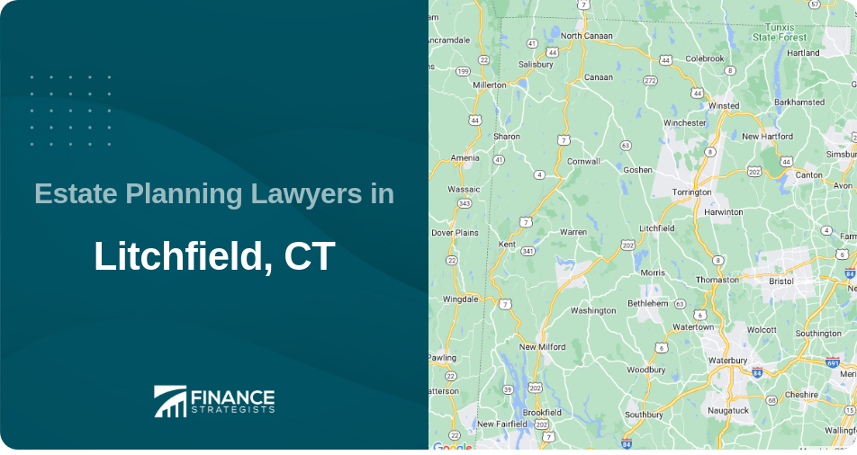 Estate Planning Lawyers in Litchfield, CT