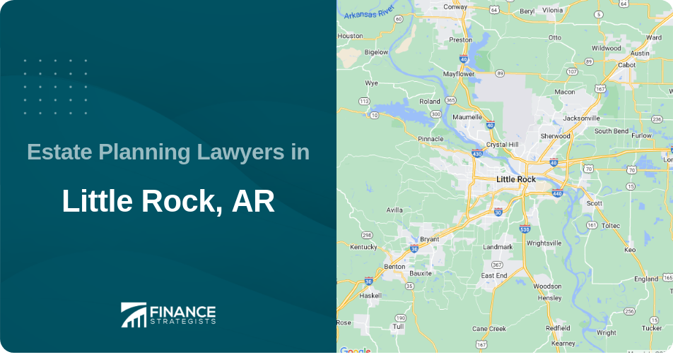 Estate Planning Lawyers in Little Rock, AR