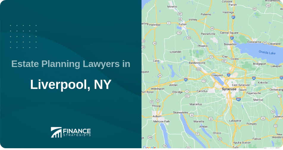 Estate Planning Lawyers in Liverpool, NY