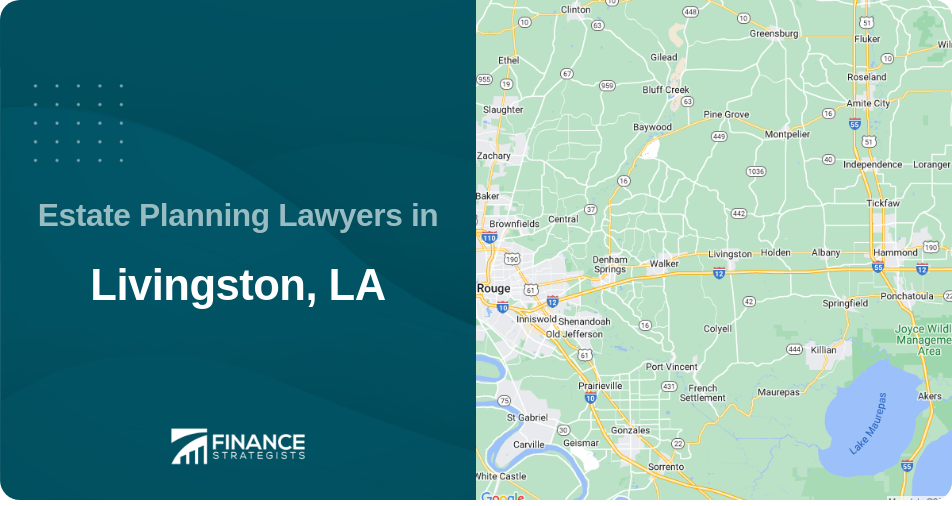 Estate Planning Lawyers in Livingston, LA