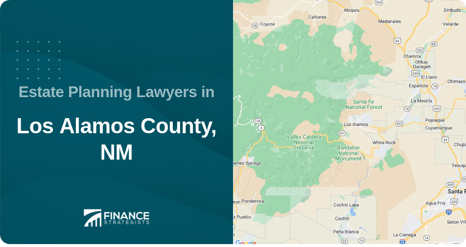 Estate Planning Lawyers in Los Alamos County, NM