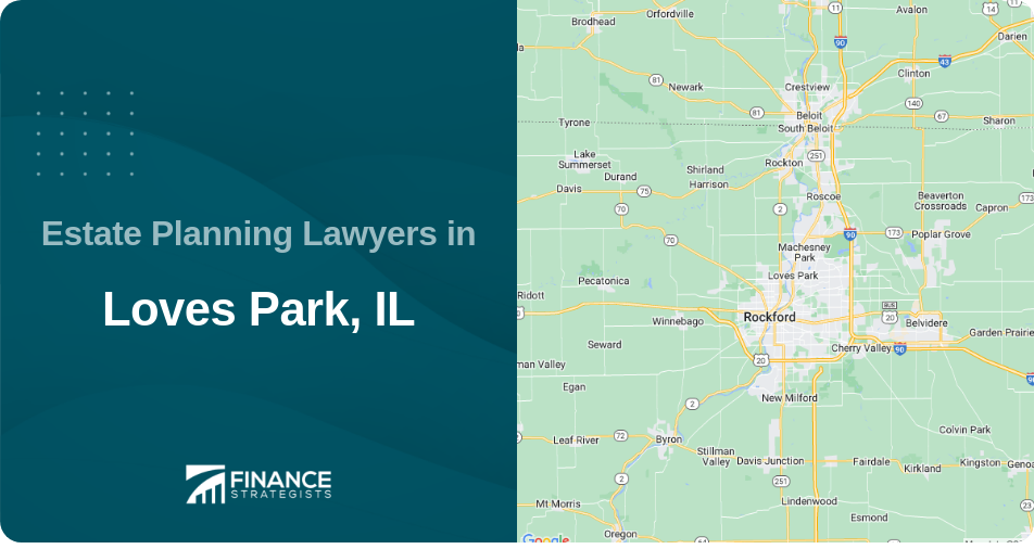 Estate Planning Lawyers in Loves Park, IL
