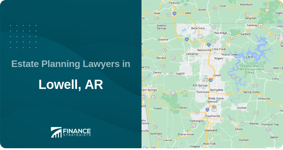 Estate Planning Lawyers in Lowell, AR
