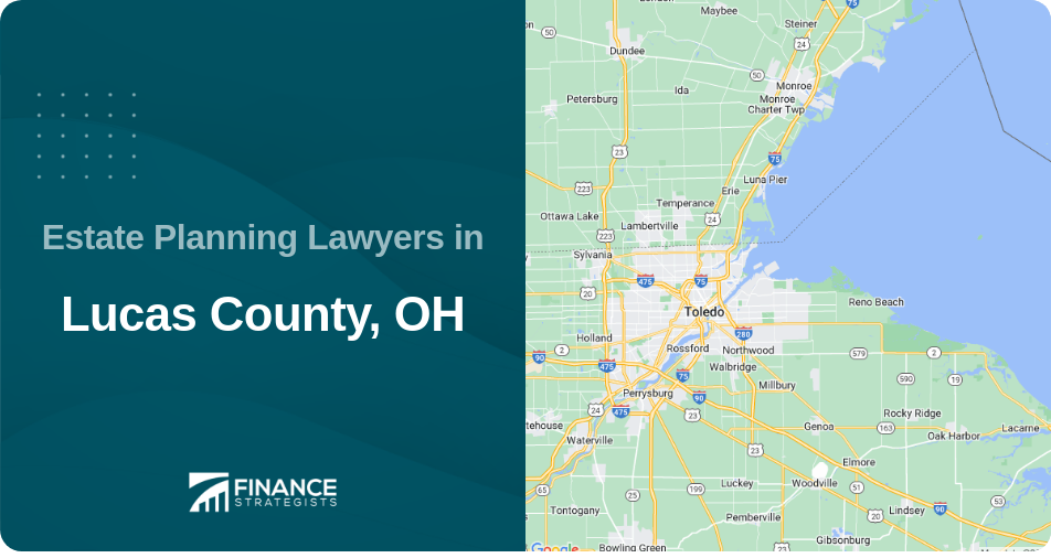 Estate Planning Lawyers in Lucas County, OH