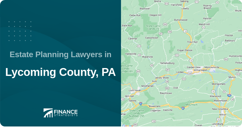 Estate Planning Lawyers in Lycoming County, PA