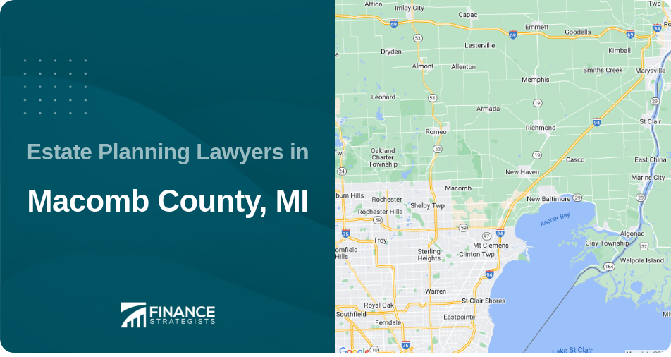 Estate Planning Lawyers in Macomb County, MI