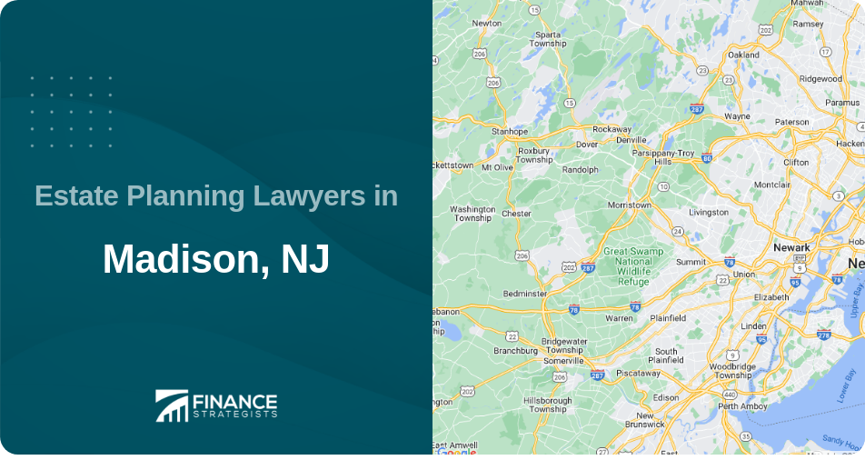 Estate Planning Lawyers in Madison, NJ