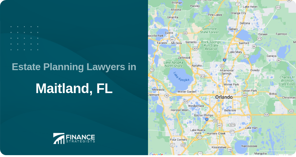 Estate Planning Lawyers in Maitland, FL