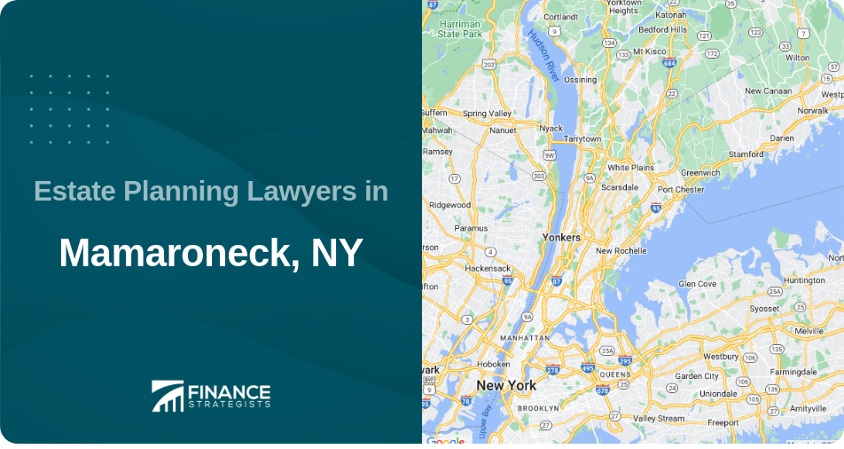 Estate Planning Lawyers in Mamaroneck, NY