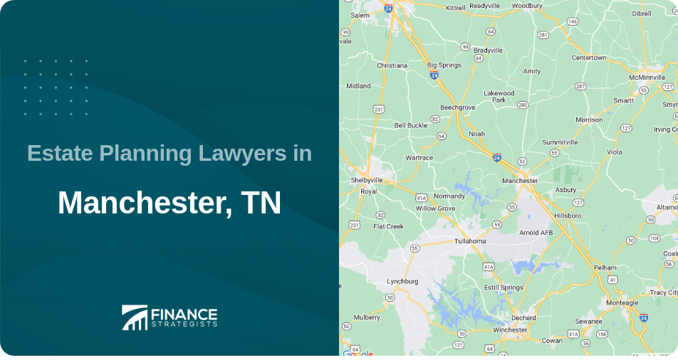Estate Planning Lawyers in Manchester, TN