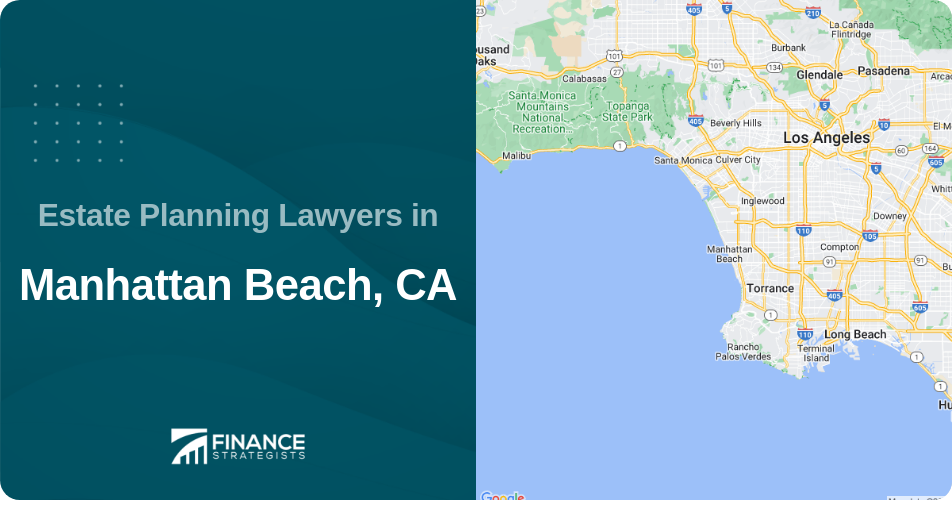 Estate Planning Lawyers in Manhattan Beach, CA