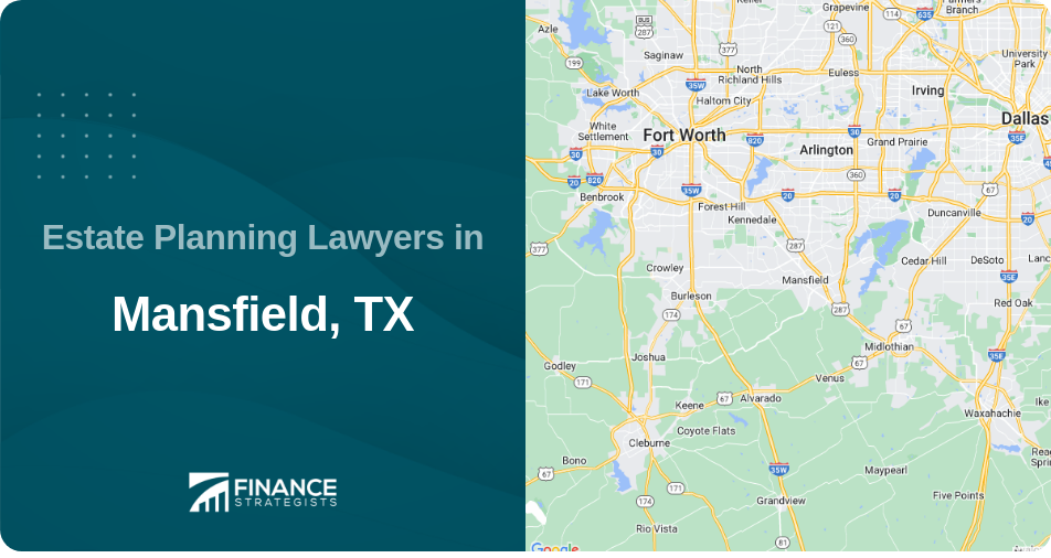 Estate Planning Lawyers in Mansfield, TX