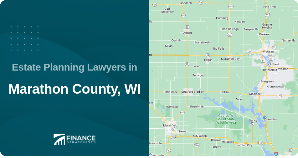 Estate Planning Lawyers in Marathon County, WI