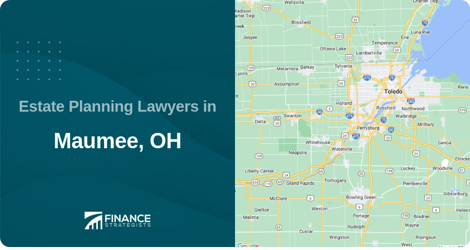 Estate Planning Lawyers in Maumee, OH