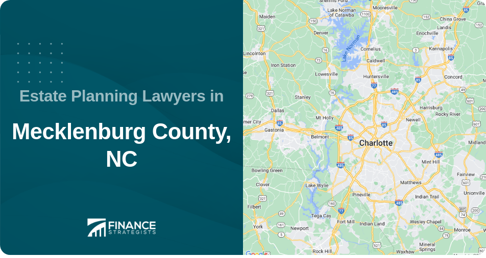 Estate Planning Lawyers in Mecklenburg County, NC