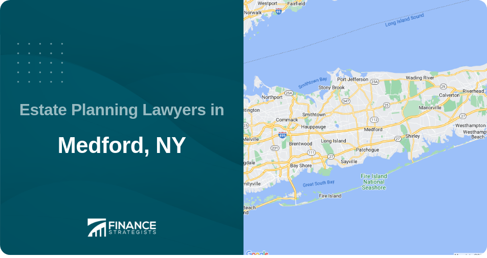 Estate Planning Lawyers in Medford, NY